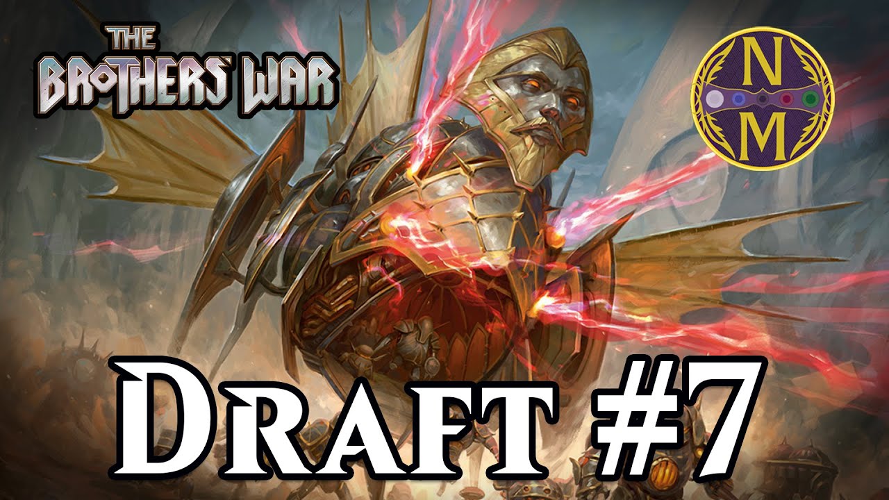 The Brothers' War Draft 7 Can This Deck Get Me to Mythic? MTG