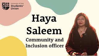 Haya Saleem for Community and Inclusion Officer | 60 seconds manifesto | Elections 2026
