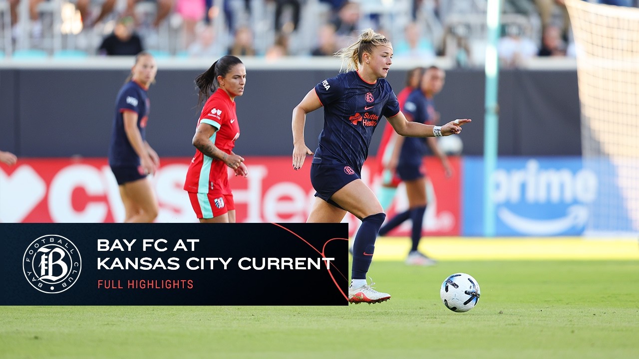 FULL HIGHLIGHTS | Bay FC at Kansas City Current