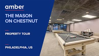 Property Tour | The Mason On Chestnut, Philadelphia | Student Housing in USA | amber