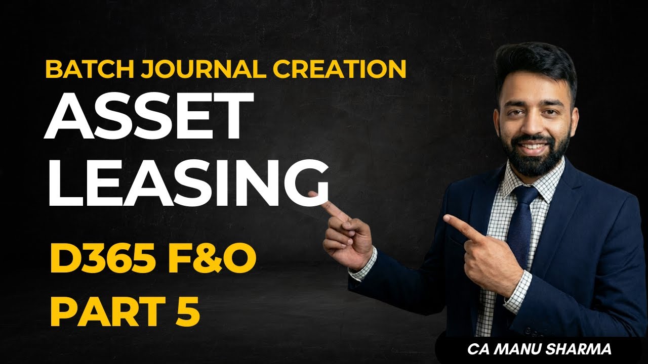 Complete Leasing Transaction till Lease Term in D365 | Lease Transactions using Batch Job | Part 5