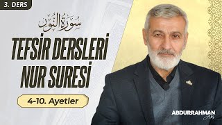 Nur Suresi 4-10. Âyeti Kerimeler Abdurrahman Ateş