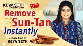 Instant Tan Removal Naturally | ট্যান দূর করার ঘরোয়া উপায় | Tips by Keya Seth |