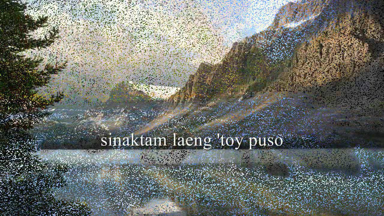 TA DENNAM AWAN NAGBASOLAK(F) (ILOCANO SONG w/LYRICS)