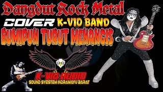 BUMIPUN TURUT MENANGIS COVER DANGDUT POP ROCK K-VIO BAND