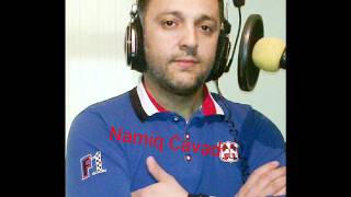 Namiq Cavad Talehinle Baris 2014 Super Yeni