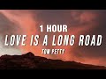[1 HOUR] Tom Petty - Love Is a Long Road (Lyrics) from Grand Theft Auto VI