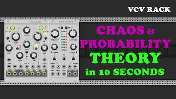 VCV RACK: Chaos & Probability Theory in 10 seconds