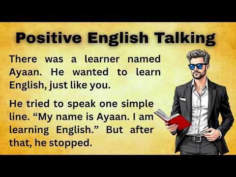 Positive English Talking Practice for Beginners | Powerful English Story