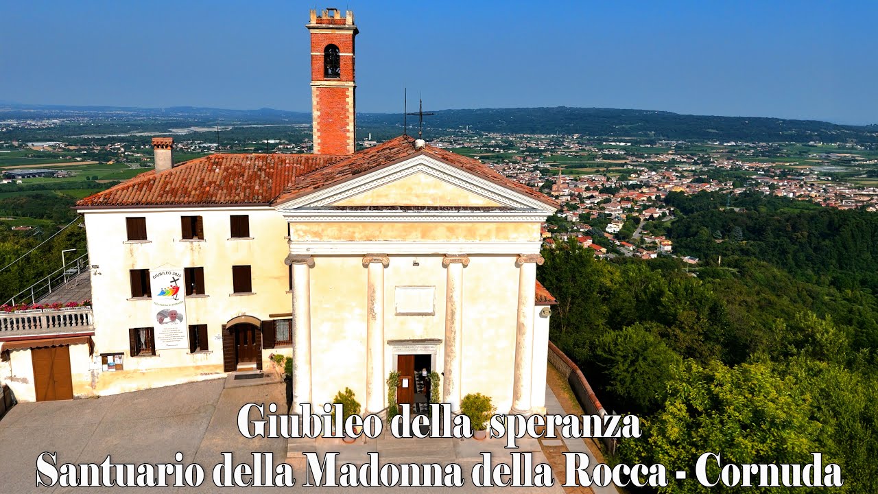 Santuario della Madonna della Rocca - Cornuda - chiesa giubilare