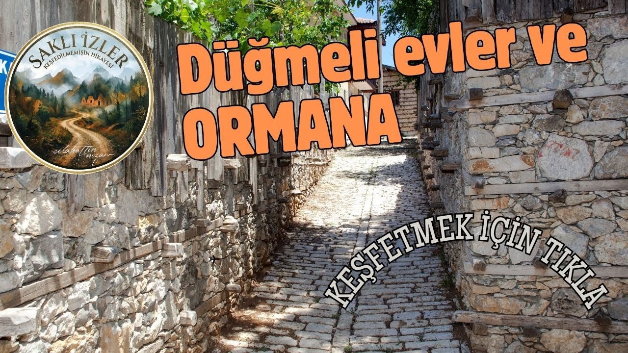 Düğmeli evlerin sırrı: Ormana (dünyanın en iyi turizm köyü-2024)