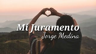 Watch Jorge Medina Mi Juramento video