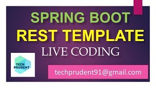 spring boot rest template as rest service client - live coding
