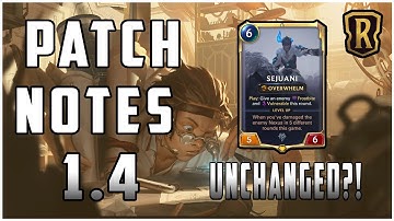 Legends of Runeterra Patch 1.4 Notes Run-Through!