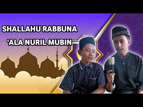 Shallahu Rabbuna Ala Nuril Mubin | Shalawat Nasab Nabi