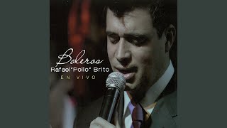 Video thumbnail of "Rafael "Pollo" Brito - Desesperanza"