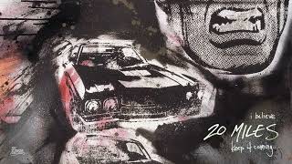20 Miles - I Believe (Official Audio) @fat_possum