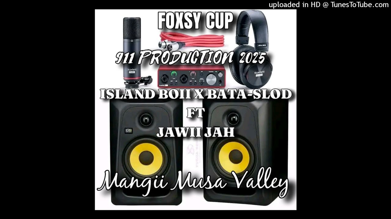 FOXSY CUP(Magii Faewa) - Island Boii x Bata Slod ft Jawii Jah- [911 PRODUCTION] 2025