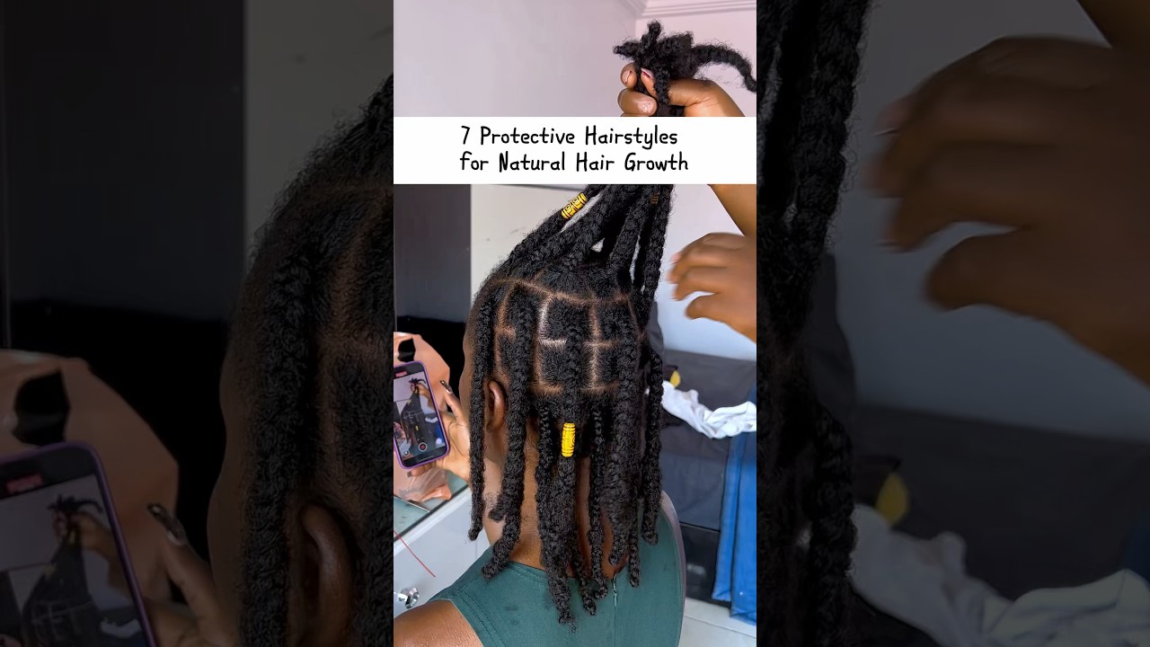 7 ЗАЩИТНЫХ ПРИЧЕСОК ДЛЯ ЕСТЕСТВЕННОГО РОСТА ВОЛОС