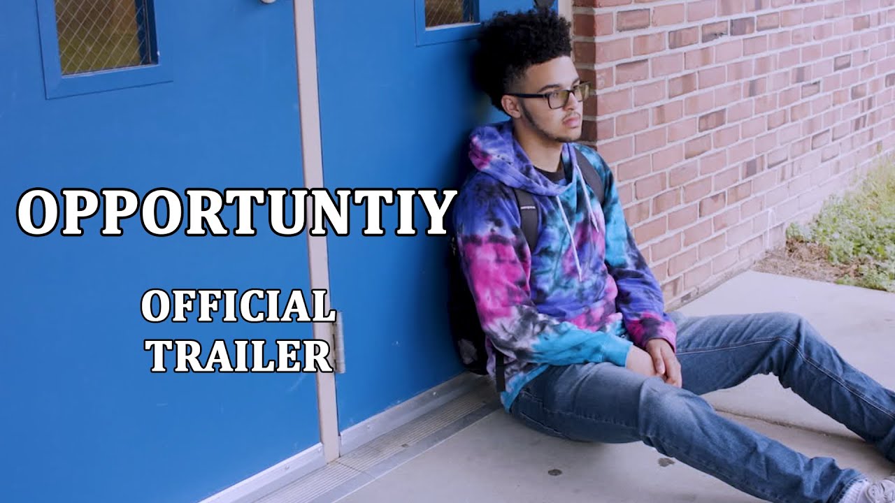 OPPORTUNITY (Short Film) | Official Trailer