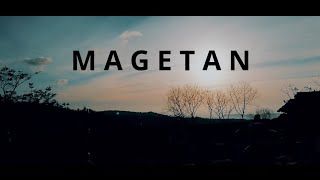 M A G E T A N  | dalam 2 menit CINEMATIC