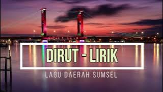 LAGU DIRUT   LIRIK | Lagu Daerah Sumsel