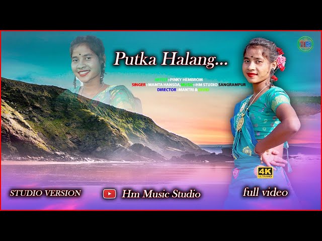Putka Halang//Mamta Hansda//Pinky Hembram// new santhali video 2022-23 class=