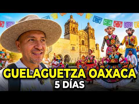 5 días en La Fiesta de la Guelaguetza Oaxaca en Todo su Esplendor