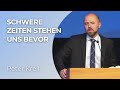 Schwere Zeiten stehen uns bevor | Peter Krell