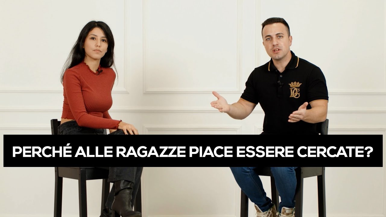 Perché alle ragazze piace essere cercate? - YouTube