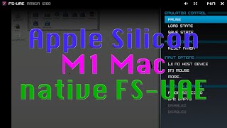 FS-UAE M1 Mac - AMIcast YT Ep - 17 [EN]