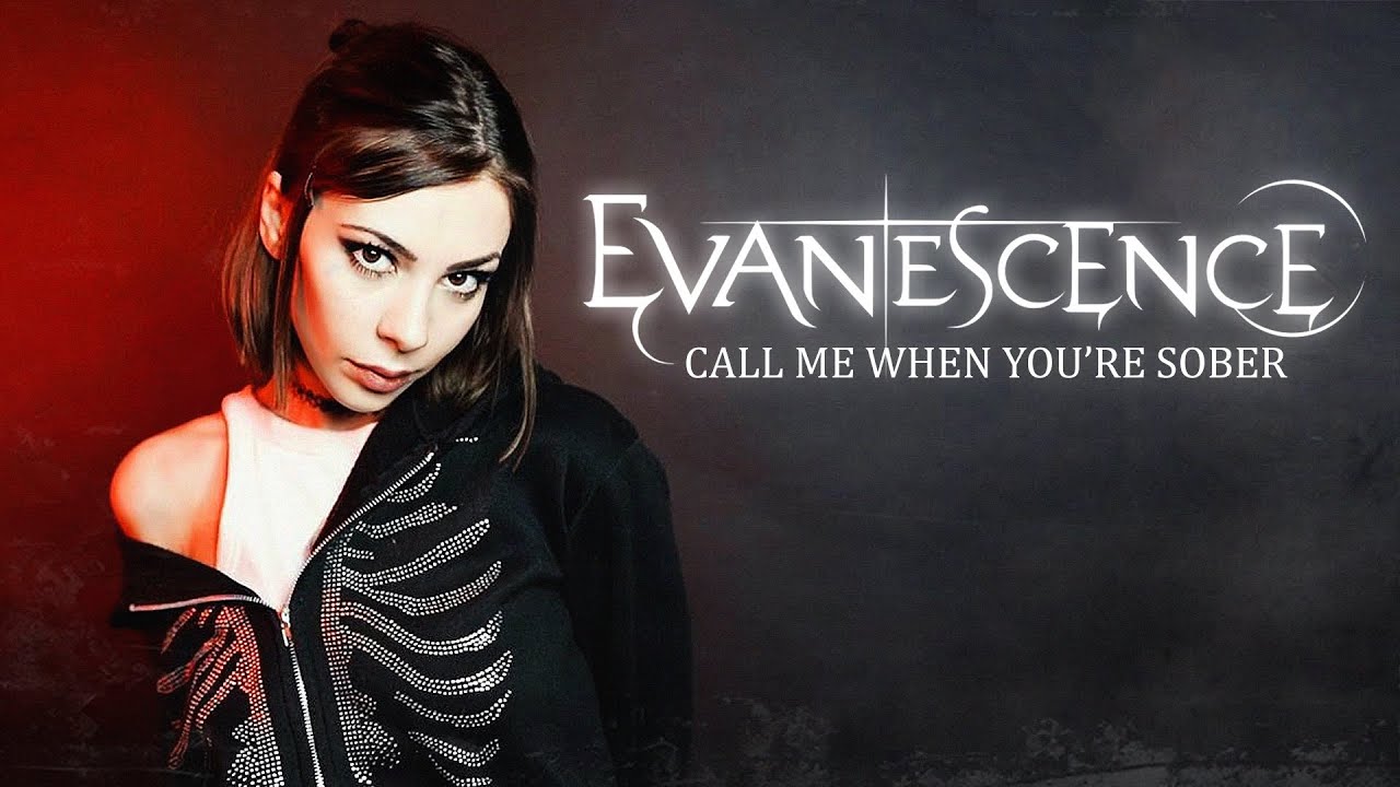 Evanescence - Call Me When You're Sober НА РУССКОМ