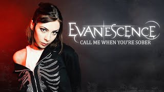 Evanescence - Call Me When You're Sober На Русском