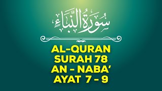 Surah 78 An - Naba' Ayat 7 - 9 | Hafalan Mudah | Easy Memorize