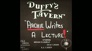 S1E10 - Archie Writes A Lecture (Duffy's Tavern)