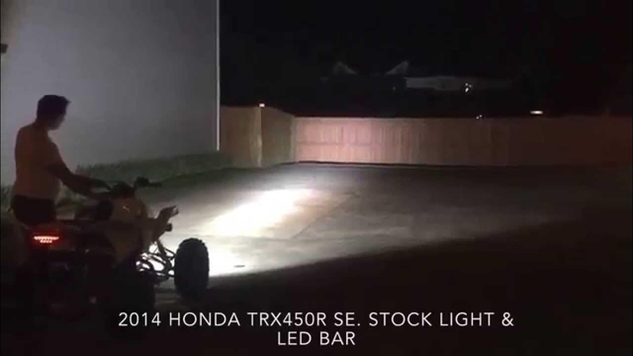 2014 TRX450R 20" inch LED 126W Cree light bar with stock lights (crazy bright) YouTube