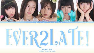 Ever2Late Kiiikiii (키키) Color Coded 