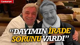 Kadir İnanır'ın yeğeni Levent İnanır'dan dikkat çeken 'vasiyet' çıkışı: İrade sorunları vardı...