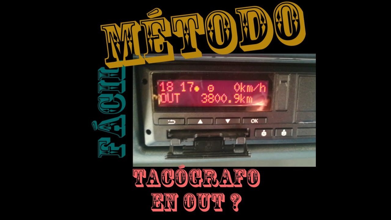 Cómo poner el tacógrafo en modo OUT?