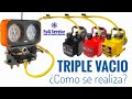 TRIPLE VACÍO - Como se realiza?