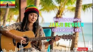 JANJI BENGEN|WARUDING KHAMPUL(Tarling Versi Reggae)FULL BASS
