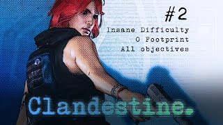 Clandestine Intermission 1 Insane difficulty 0 footprint All play styles