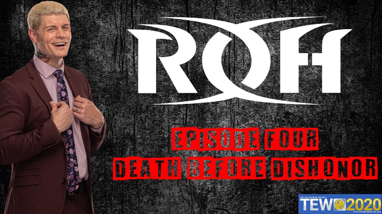 TEW 2020 | Cody Rhode's Ring of Honor | Episode Four - 'Death Before Dishonor 2022'