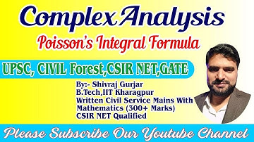 24.Complex Analysis:Poisson Integral Formula|UPSC|CSE|IFoS|CSIRNET|JAM|Shivraj Gurjar, IIT Kharagpur