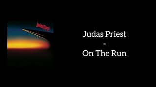 Judas Priest - On The Run (Lyrics)