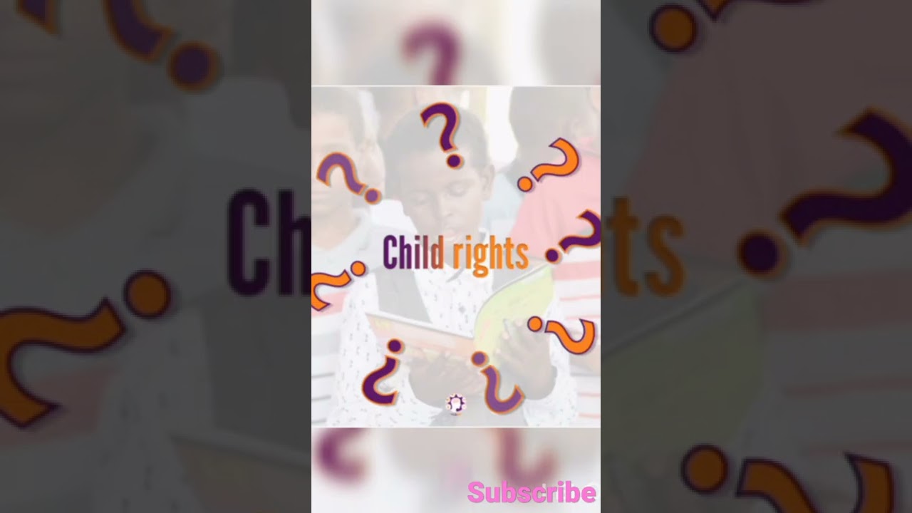 Do you know children have rights? 