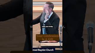Your confession is a gift