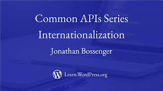 Common APIs – Internationalization