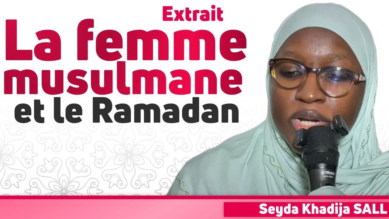 Ramadan || Seyda Khadija SALL