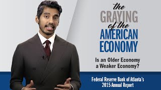 2015 Annual Report: Is an Older Economy a Weaker Economy?